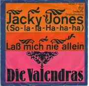 7inch Vinyl Single - Die Valendras - Jacky Jones (So La La - Ha Ha Ha)