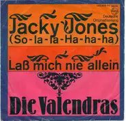 Die Valendras - Jacky Jones (So La La - Ha Ha Ha)