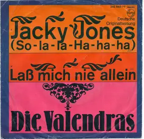 Die Valendras - Jacky Jones (So La La - Ha Ha Ha)