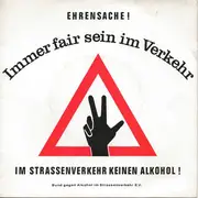 7inch Vinyl Single - Die Verkehrexperten - EHRENSACHE ! - Immer Fair Sein Im Verkehr / Hände Weg Vom Steuer