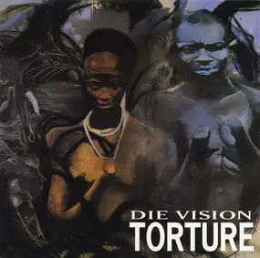 Die Vision - Torture