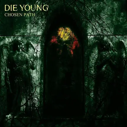Die Young - Chosen Path