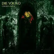 Die Young - Chosen Path
