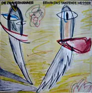 Die Zimmermänner - Erwin, Das Tanzende Messer