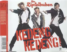 Die Zipfelbuben - Kedeng, Kedeng!