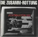 CD - Die Zusamm-Rottung - Systemstörung