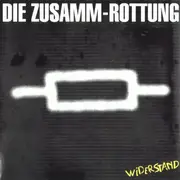 LP - Die Zusamm-Rottung - Widerstand - 1st German Press on AGR, Insert incl.