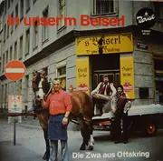 LP - Die Zwa Aus Ottakring - In Unser'm Beiserl