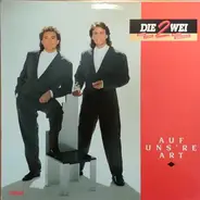 Die Zwei - Auf Uns're Art