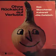 Die Zwiebel - Ohne Rücksicht Auf Verluste