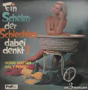 Die 3 Travellers - Ein Schelm - Der Schlechtes dabei denkt!