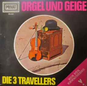 Die 3 Travellers - Orgel Und Geige EP