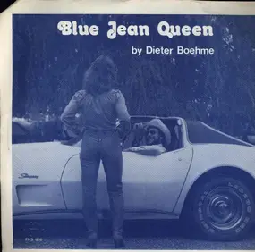 Dieter Boehme - Blue Jean Queen