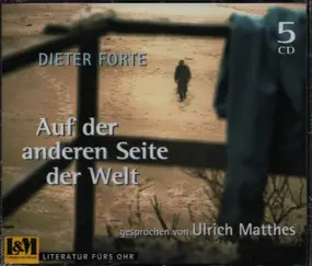 Ulrich Matthes - Auf der anderen Seite der Welt