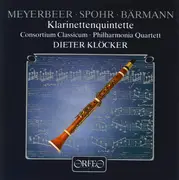 LP - Meyerbeer/ Spohr / Bärmann - Klarinettenquintette - Dieter Klöcker