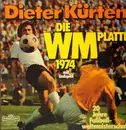 LP - Dieter Kürten - Die WM Platte 1974