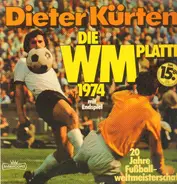 Dieter Kürten - Die WM Platte 1974