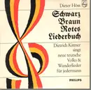 7inch Vinyl Single - Dieter Höss - Schwarz Braun Rotes Liederbuch - Rar