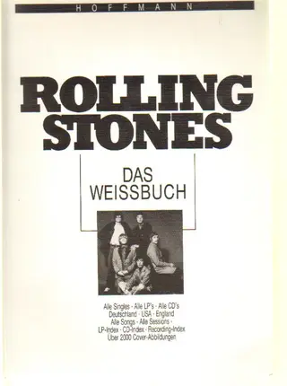 Dieter Hoffmann - Rolling Stones. Das Weissbuch