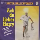 7inch Vinyl Single - Dieter Hallervorden - Ach Du Lieber Harry