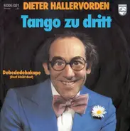 Dieter Hallervorden - Tango Zu Dritt