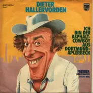 Dieter Hallervorden - Ich Bin Der Asphaltcowboy Aus Dortmund-Aplerbeck