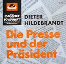 7inch Vinyl Single - Dieter Hildebrandt - Die Presse Und Der Präsident