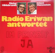 Dieter Hildebrandt & Klaus Havenstein - Radio Eriwan Antwortet - Im Prinzip Ja