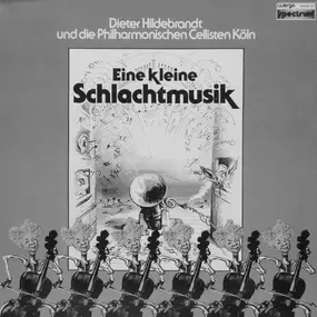 Dieter Hildebrandt - Eine Kleine Schlachtmusik