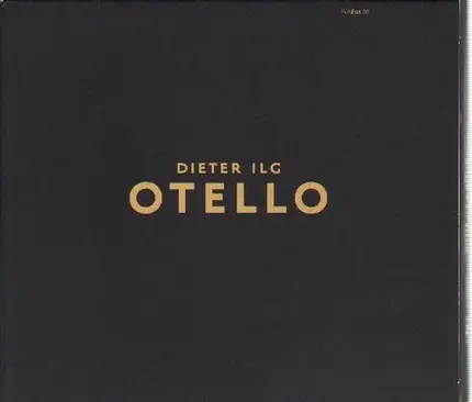 Dieter Ilg - Otello