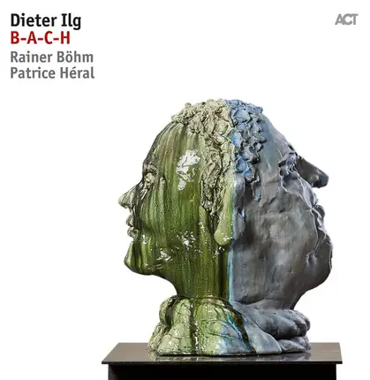 Dieter Ilg - B-A-C-H