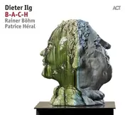 Dieter Ilg - B-A-C-H -HQ/Download-