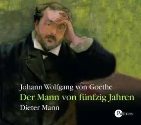 Dieter Mann - Der Mann von fünfzig Jahren