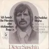 7inch Vinyl Single - Dieter Saschin - Ich Brech' Die Herzen Der Stolzesten Frau'n