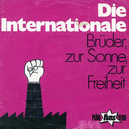 Dieter Süverkrüp , Franz Josef Degenhardt , Fasia , Hanns Ernst Jäger , Die Conrads , Hanns Dieter - Die Internationale / Brüder Zur Sonne, Zur Freiheit