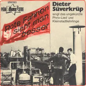 Dieter Süverkrüp - Rote Fahnen Sieht Man Besser
