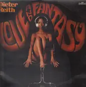 Dieter Reith - Love and Fantasy
