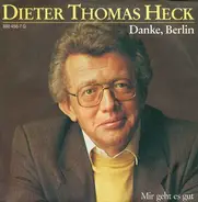 Dieter Thomas Heck - Danke, Berlin