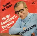 7inch Vinyl Single - Dieter Thomas Heck - Oh My Sweetheart, Valentine (Crying Time) - Mono