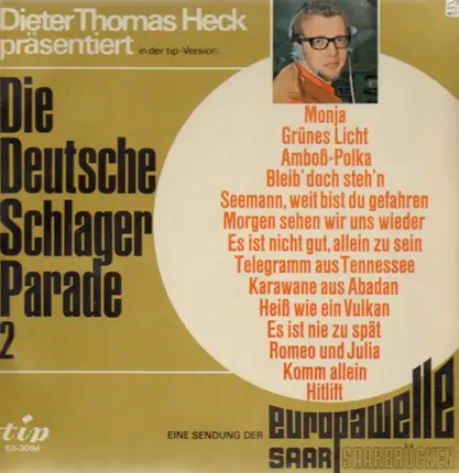 Dieter Thomas Heck präsentiert - Die Deutsche Schlager Parade 2