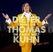 CD - Dieter Thomas Kuhn & Band - Einmal Um Die Ganze Welt