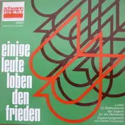 Dieter Trautwein - Einig Leute Loben Den Frieden  - Lieder Im Gottesdienst Der Jugend Für Die Gemeinde