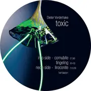 12inch Vinyl Single - Dieter Vorderhake - Toxic - EP