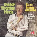 7'' - Dieter Thomas Heck - Es Ist Immer Dasselbe