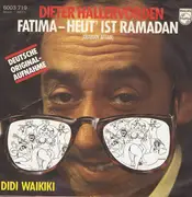 7'' - Dieter Hallervorden - Fatima - Heut Ist Ramadan