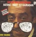 7'' - Dieter Hallervorden - Fatima - Heut Ist Ramadan
