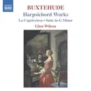 CD - Dieterich Buxtehude - Glen Wilson - Harpsichord Works