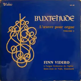 Dietrich Buxtehude - L'Œuvre Pour Orgue Volume 2