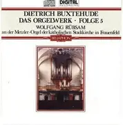 CD - Buxtehude / Wolfgang Rübsam - Das Orgelwerk • Folge 5