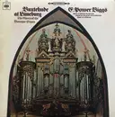 LP - Dieterich Buxtehude • E. Power Biggs - Buxtehude At Lüneburg - The Glory Of The Baroque Organ